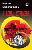 A Roma, novembre di Mario Quattrucci edito da Oltre Edizioni