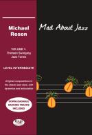 Mad about jazz vol.1 di Michael Rosen edito da Musicisti Associati Produzioni M.A.P.
