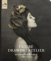 Figure drawing atelier. An instructional sketchbook. Ediz. illustrata di Juliette Aristides edito da Phaidon