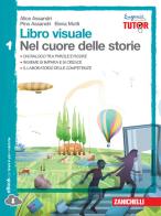 Libro visuale nel cuore delle storie.  Per la Scuola media. Con espansione online vol.1 di Alice Assandri, Pino Assandri, Elena Mutti edito da Zanichelli