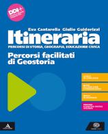 Itineraria. Percorsi facilitati di Geostoria. Per le Scuole superiori. Con e-book. Con espansione online di Eva Cantarella, Giulio Guidorizzi edito da Einaudi Scuola