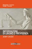 Informazioni di lavoro e previdenza di Domenico Carozza, Sergio Carozza edito da Mediterraneo Editrice