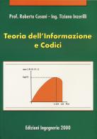 Teoria dell'informazione e codici di Roberto Cusani, Tiziano Inzerilli edito da Edizioni Efesto