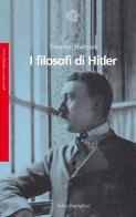 I filosofi di Hitler di Yvonne Sherratt edito da Bollati Boringhieri