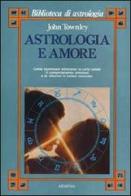 Astrologia e amore di John Townley edito da Armenia
