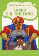 Samir e il sultano. Ediz. a colori di Gionata Bernasconi edito da EL