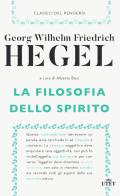 La filosofia dello spirito. Nuova ediz. di Friedrich Hegel edito da UTET