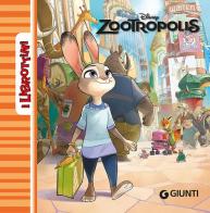 Zootropolis. Ediz. illustrata edito da Disney Libri