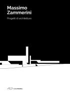 Progetti di architettura di Massimo Zammerini edito da LetteraVentidue