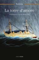 La torre d'amore di Rachilde edito da Croce Libreria