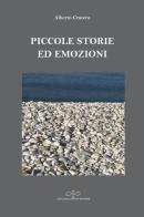 Piccole storie ed emozioni di Alberto Cravero edito da Giuliano Ladolfi Editore