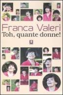 Toh, quante donne! di Franca Valeri edito da Lindau