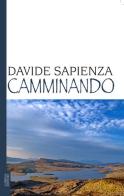 Camminando di Davide Sapienza edito da Lubrina Bramani Editore