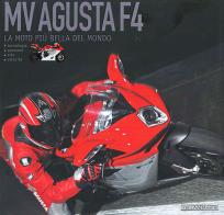 Mv Agusta F4. La moto più bella del mondo. Ediz. illustrata di Otto Grizzi edito da Nada