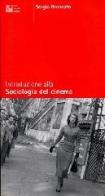 Introduzione alla sociologia del cinema di Sergio Brancato edito da Luca Sossella Editore