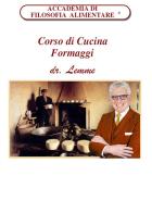 Corso di cucina formaggi di dr.Lemme edito da Filosofia Alimentare