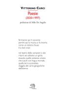 Poesie (2020-1997) di Vittorino Curci edito da La Vita Felice