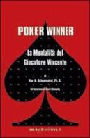 Poker winner. La mentalità del giocatore vincente di Alan N. Schoonmaker edito da DGS3