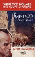Sherlock Holmes. Il mistero del Prince College di Davide Camarrone edito da LEIMA Edizioni