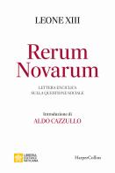 Rerum novarum. Lettera enciclica sulla questione sociale di Leone XIII edito da HarperCollins Italia