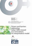 Drivers and barriers addressing italian SMEs toward eco-innovations. An interpretative model di Rosalia Castellano, Gennaro Punzo, Giuseppe Scandurra edito da Enzo Albano