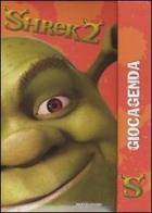 Shrek 2. Giocagenda di Ilva Tron edito da Mondadori