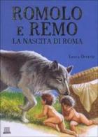 Romolo e Remo. La nascita di Roma di Laura Orvieto edito da Giunti Editore