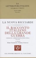 Il racconto italiano della grande guerra. Narrazioni, corrispondenze, prose morali (1914-1921) edito da Treccani