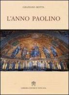 L' anno paolino di Graziano Motta edito da Libreria Editrice Vaticana