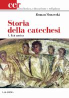Storia della catechesi vol.1 di Roman Murawski edito da LAS