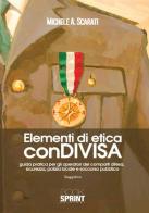 Elementi di etica conDIVISA di Michele Arcangelo Scarati edito da Booksprint