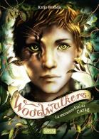 La metamorfosi di Carag. Woodwalkers vol.1 di Katja Brandis edito da Sassi