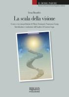 La scala della visione di Irma Brandeis edito da Biblion