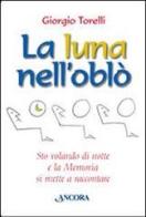 La luna nell'oblò di Giorgio Torelli edito da Ancora