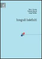 Integrali indefiniti di Mario Nocera, Roberto Raucci, Luigi Taddeo edito da Aracne