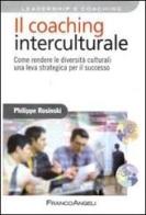 Il coaching interculturale. Come rendere le diversità culturali una leva strategica per il successo di Philippe Rosinski edito da Franco Angeli