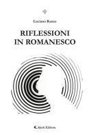 Riflessioni in romanesco di Luciano Ranzo edito da Aletti