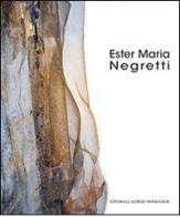 Ester Maria Negretti. Ediz. italiana, inglese e russa edito da Editoriale Giorgio Mondadori