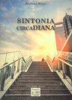 Sintonia circaDIANA di Stefano Rizzi edito da Montedit