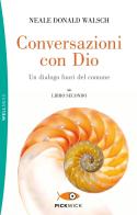 Conversazioni con Dio. Un dialogo fuori del comune vol.2 di Neale Donald Walsch edito da Sperling & Kupfer