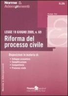 Legge 18 giugno 2009, n. 69. Riforma del processo civile di Giuseppe Vinci edito da Finanze & Lavoro