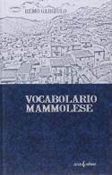 Vocabolario mammolese di Remo Gargiulo edito da Iiriti Editore
