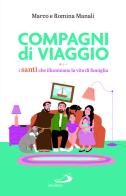 Compagni di viaggio. I santi che illuminano la vita di famiglia di Marco Manali, Romina Manali edito da San Paolo Edizioni