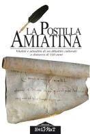 La postilla amiatina. Vitalità e attualità di un dibattito culturale a distanza di 930 anni edito da Edizioni Heimat