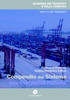 Compendio del Sistema della Portualità Italiana di Francesca Cesarale, Domenico Tallino Cosmo edito da Giordano (Napoli)