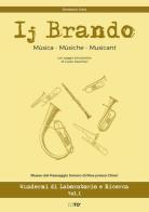 IJ Brando. Musica - Musiche - Musicant di Domenico Torta edito da Edito