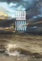 Lampa lampa di Lello Gurrado edito da Edizioni Radici Future