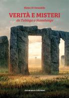 Verità e misteri da Tubinga a Stonehenge di Elena Di Gesualdo edito da Accornero Edizioni