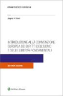 Introduzione alla convenzione europea dei diritti dell'uomo e delle libertà fondamentali di Angela Di Stasi edito da CEDAM