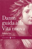 Dante: guida alla Vita nuova di Roberto Rea edito da Carocci